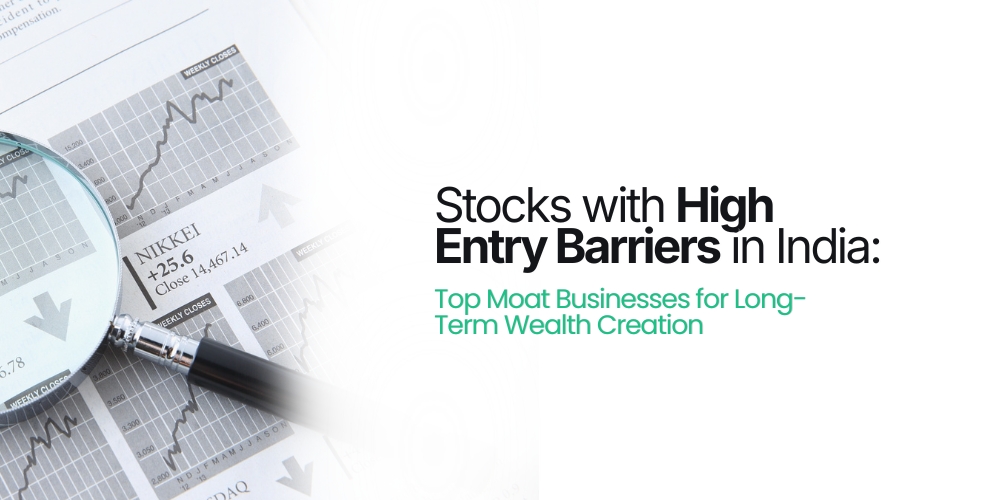 Stocks With High Entry Barriers In India